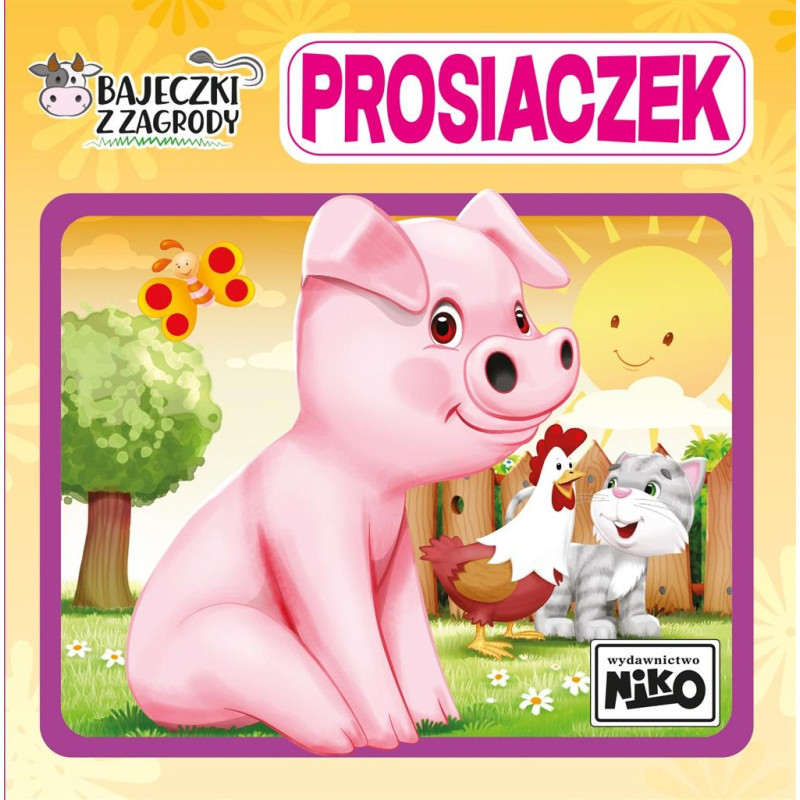 BAJECZKI Z ZAGRODY PROSIACZEK